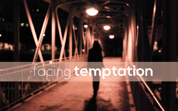 Facing Temptation